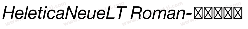 HeleticaNeueLT Roman字体转换